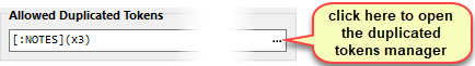 the list of allowed duplicated tokens, at the bottom of the miscellaneous grid options dialog